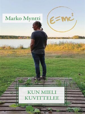 cover image of Kun mieli kuvittelee